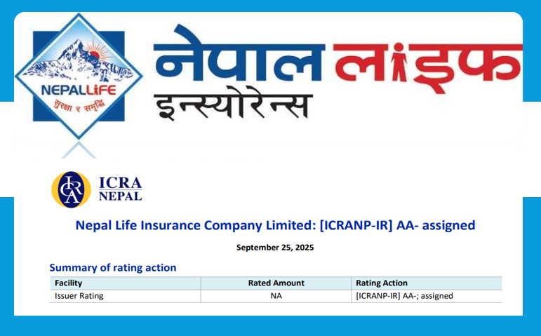 नेपाल लाइफले पायो सबैभन्दा राम्रो 'डबल ए माइनस' रेटिङ, "उच्च सुरक्षायुक्त कम्पनी"